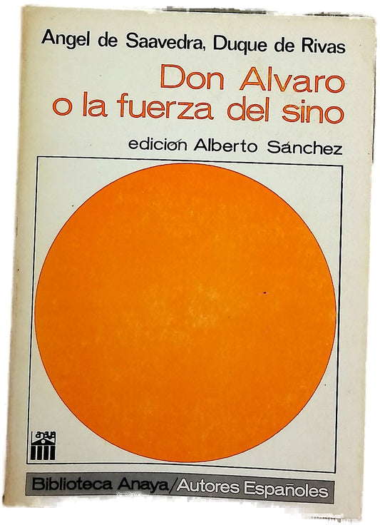 Don Alvaro o La fuerza del sino