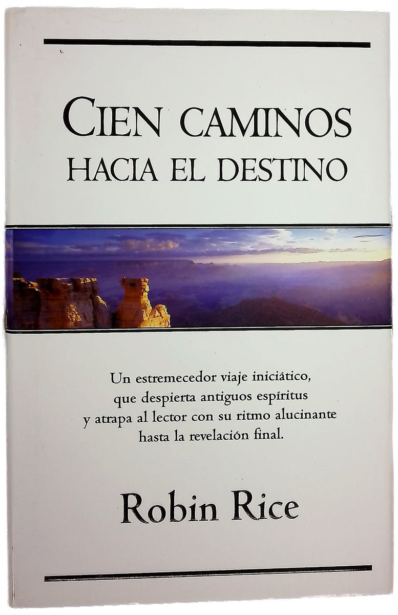 Cien caminos hacia el destino