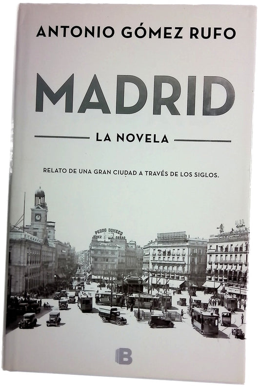 Madrid : la novela