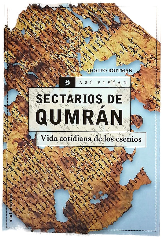 Sectarios de Qumrán vida cotidiana de los esenios
