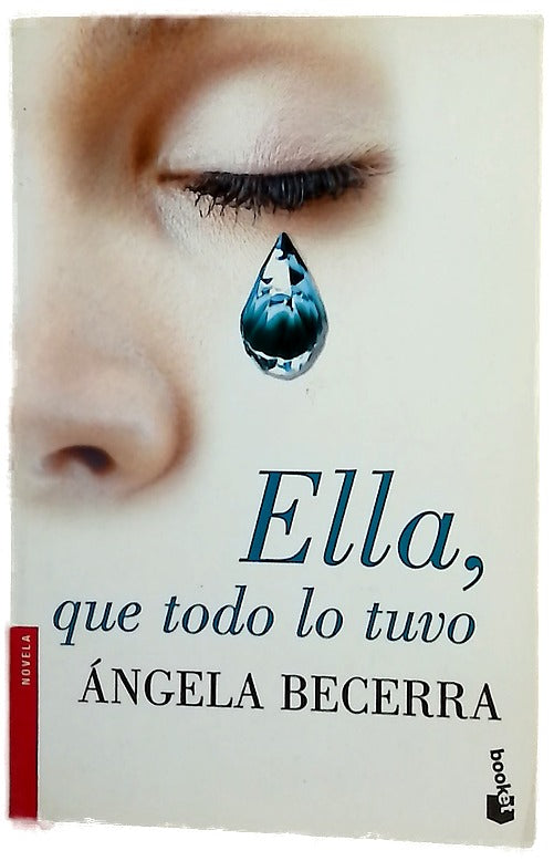 Ella, que todo lo tuvo