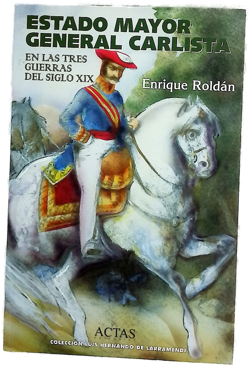 Estado Mayor General carlista en las tres guerras del siglo XIX