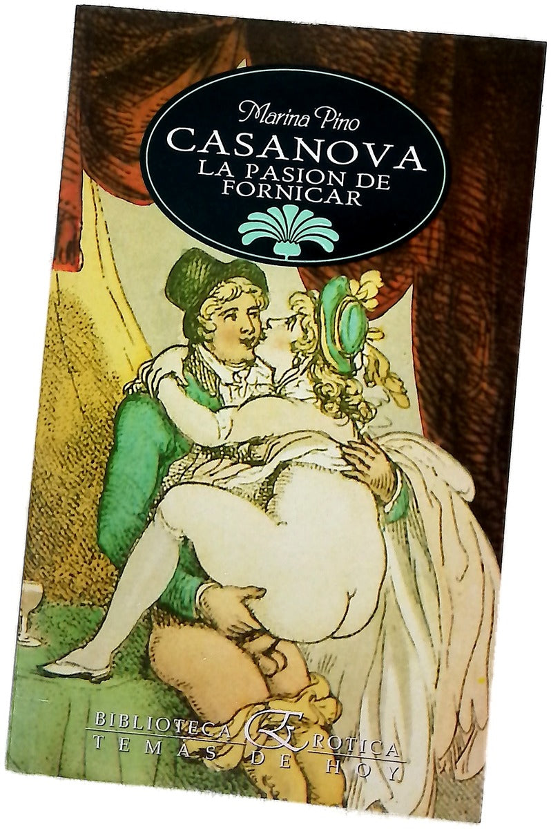 Casanova, la pasión de fornicar
