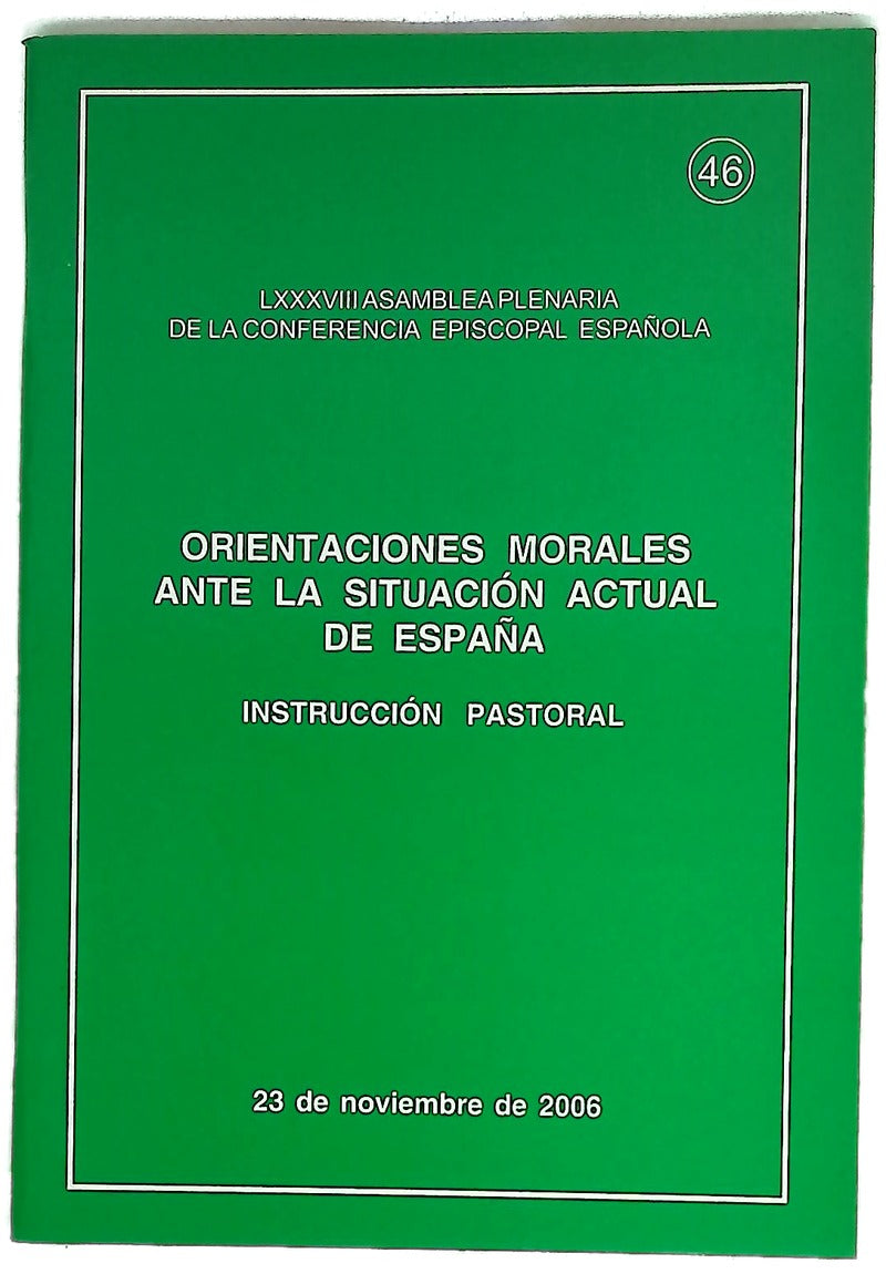 Orientaciones morales ante la situación actual de España instrucción pastoral