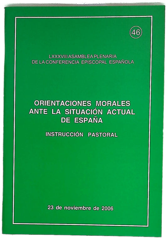 Orientaciones morales ante la situación actual de España instrucción pastoral