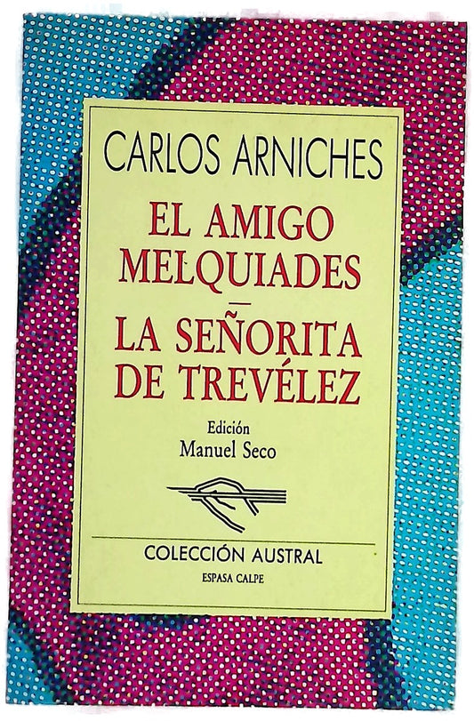 El amigo Melquíades y La señorita de Trevélez