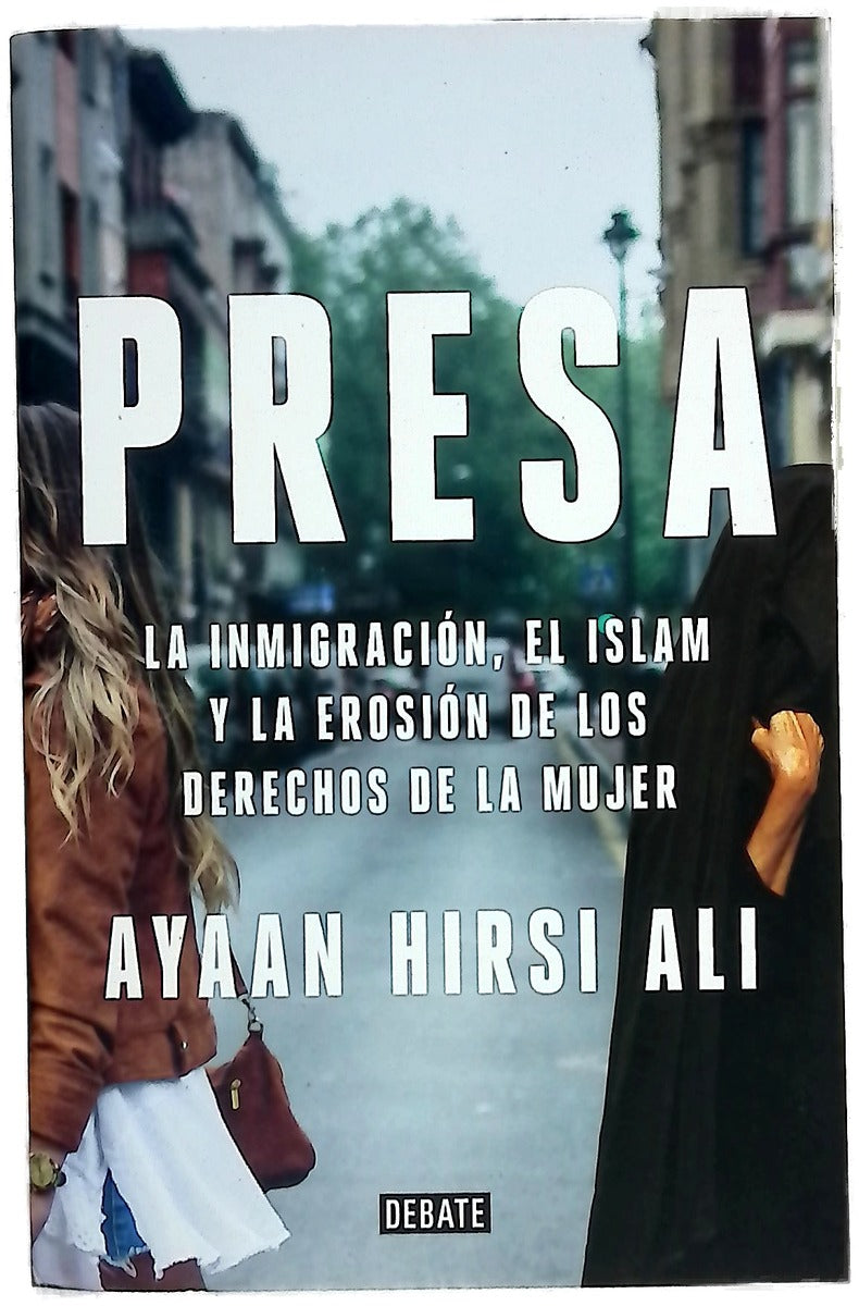 Presa : La inmigración, el islam y la erosión de los derechos de la mujer