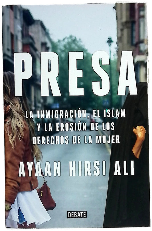 Presa : La inmigración, el islam y la erosión de los derechos de la mujer