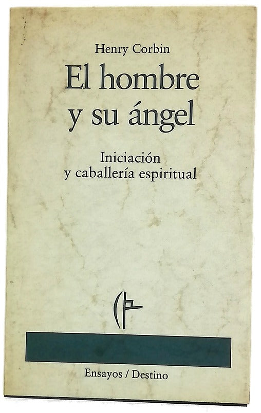 El hombre y su ángel iniciación y caballería espiritual