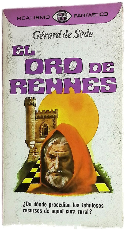 El oro de Rennes, ó la vida insólita de Berenguer Saunieré, párroco de Rennes le-Château