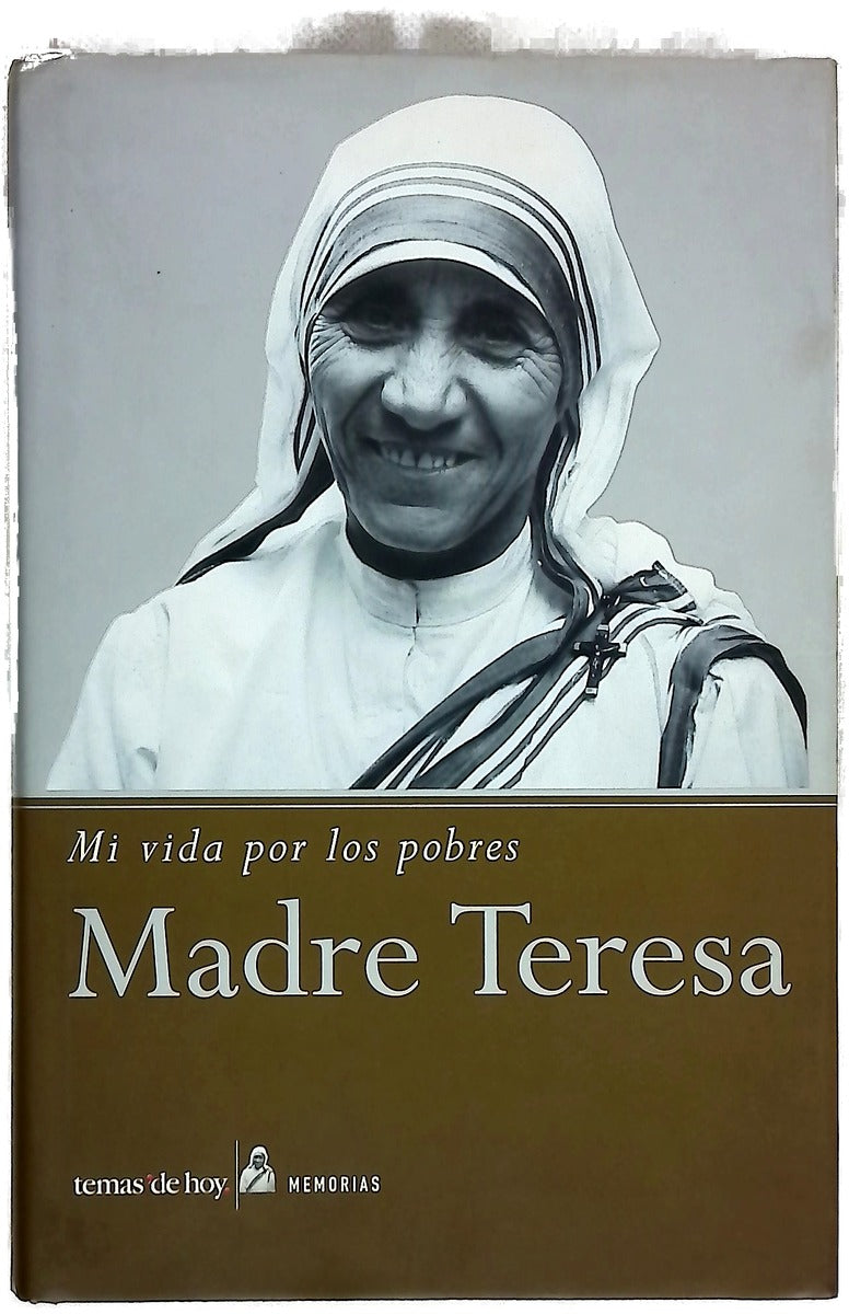 Madre Teresa historia de la Madre de los pobres