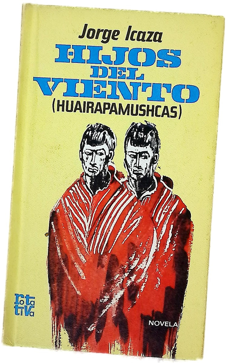 Hijos del viento (Huairapamushcas) Novela