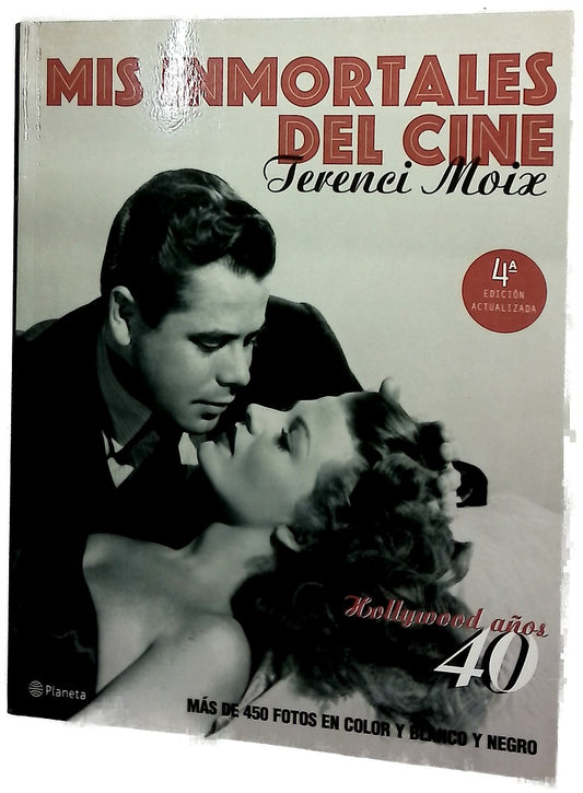 Mis inmortales del cine : Hollywood, años cuarenta