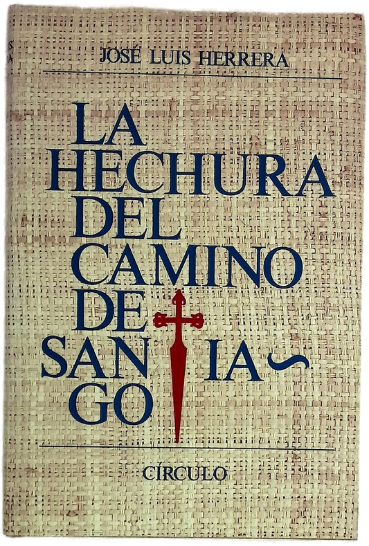 La hechura del camino de Santiago