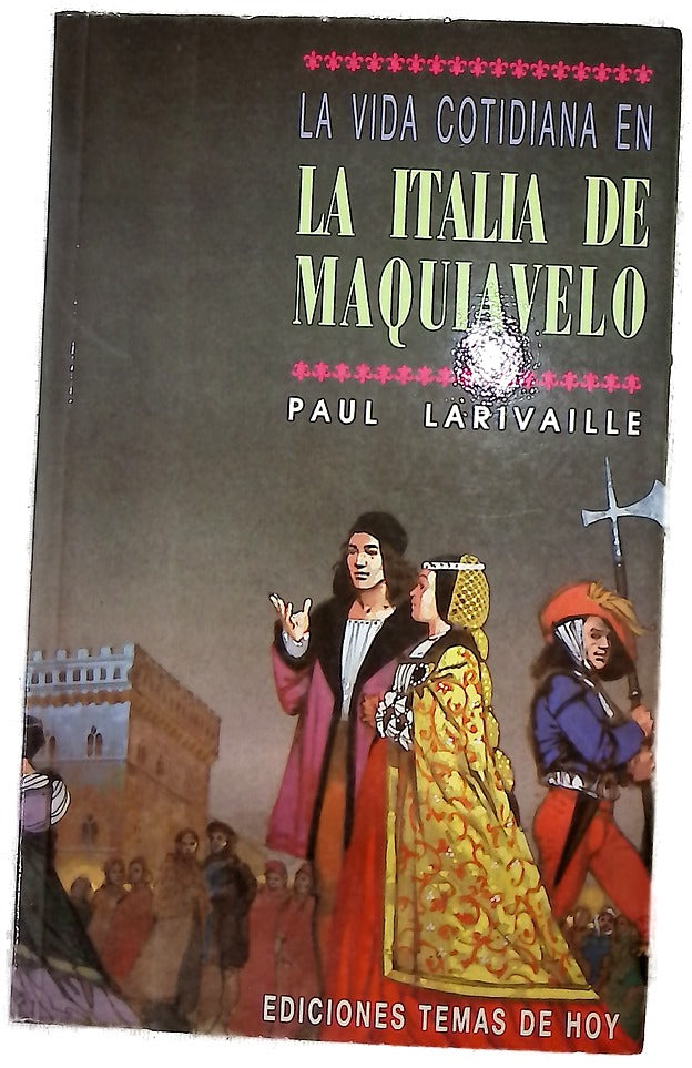 La vida cotidiana en la Italia de Maquiavelo