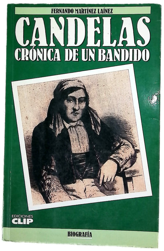 Candelas crónica de un bandido