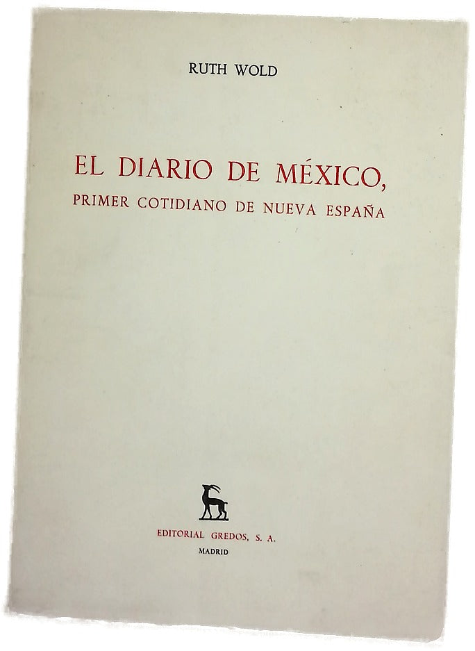 El diario de México, primer cotidiano de Nueva España