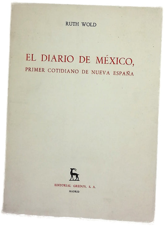 El diario de México, primer cotidiano de Nueva España