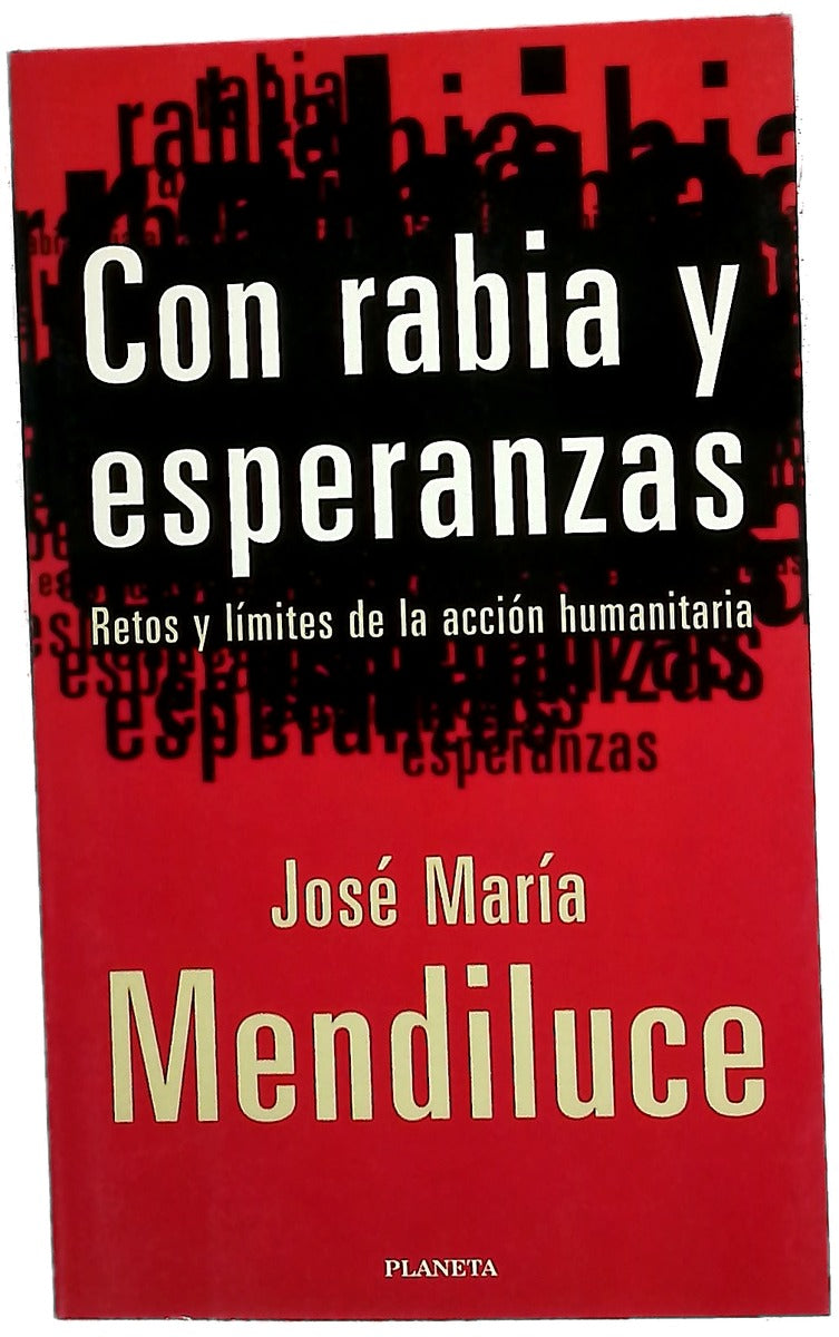 Con rabia y esperanzas retos y límites de la acción humanitaria