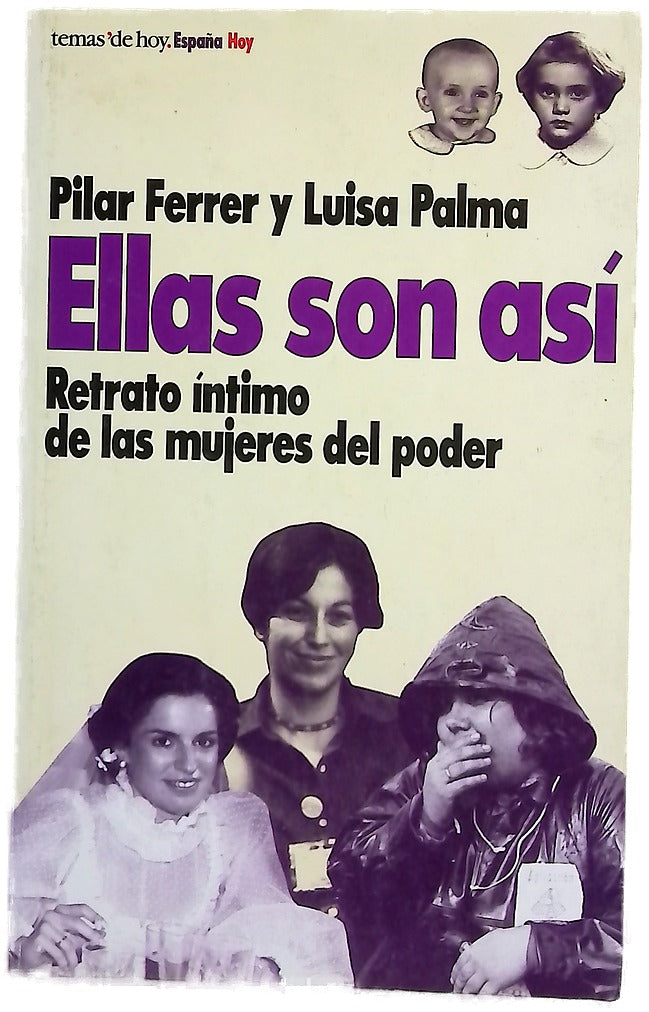 Ellas son así : retrato íntimo de las mujeres del poder