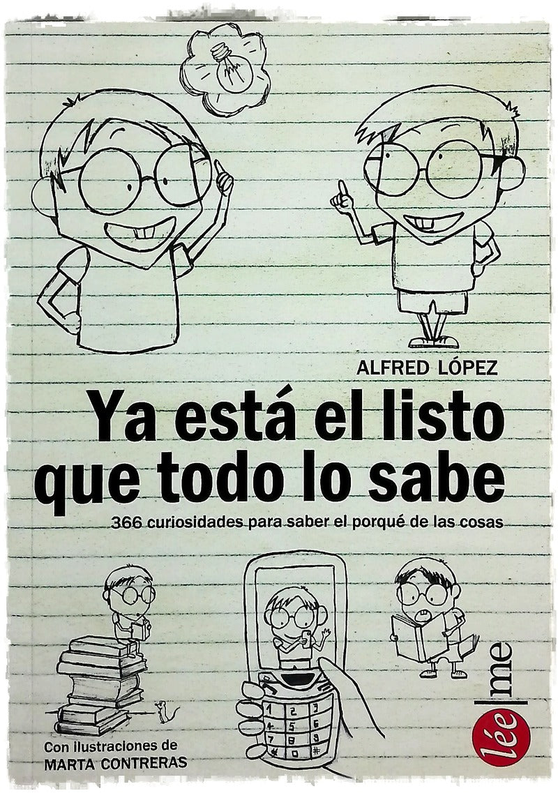 Ya está el listo que todo lo sabe : 366 curiosidades para saber el porqué de las cosas