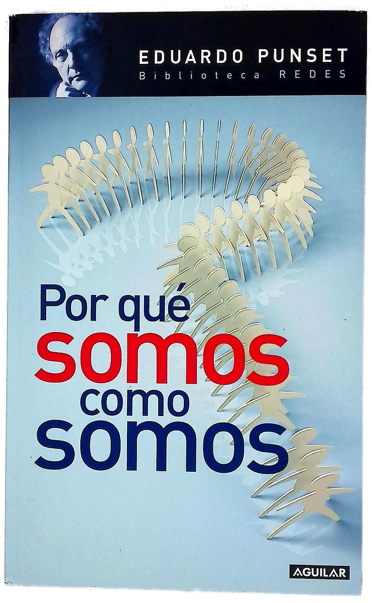 Por qué somos como somos