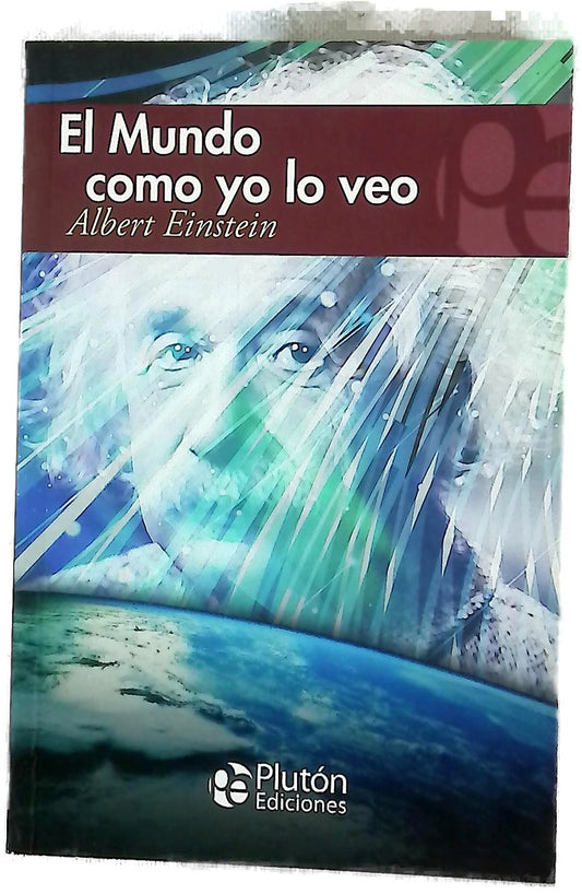 El mundo como yo lo veo