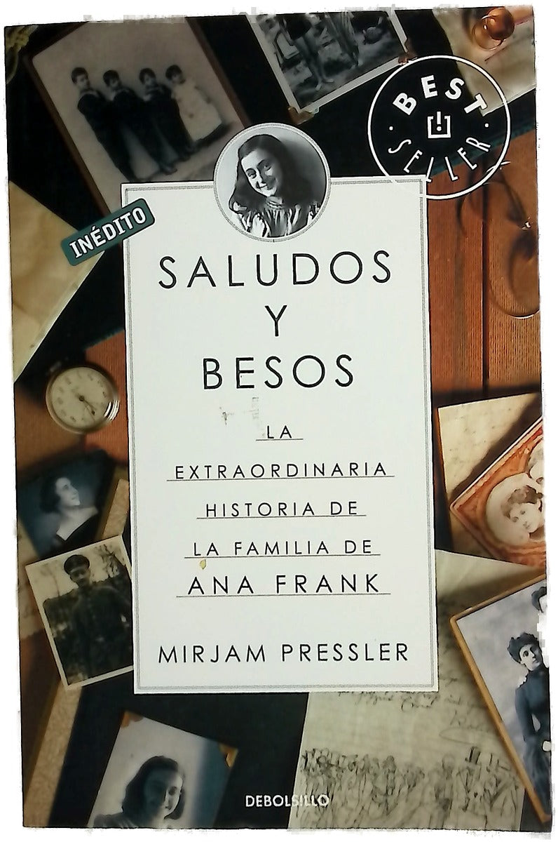 Saludos y besos la extraordinaria historia de la familia de Ana Frank