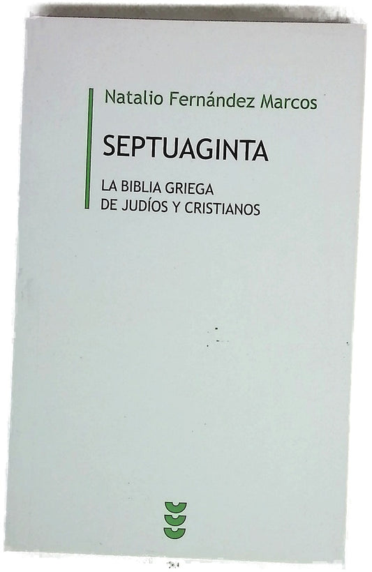 Septuaginta la Biblia griega de judios y cristianos