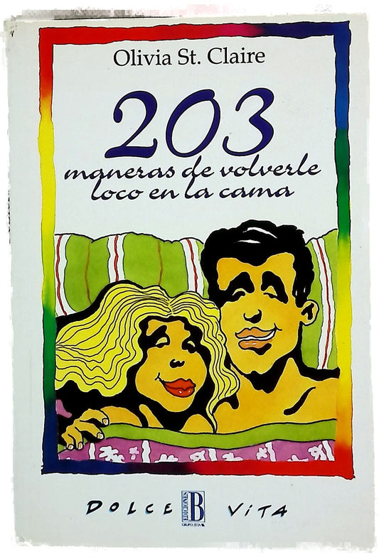 203 maneras de volverle loco en la cama
