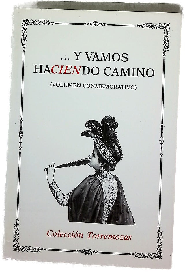 --Y vamos haciendo camino (volumen conmemorativo)