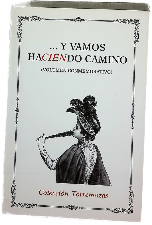 --Y vamos haciendo camino (volumen conmemorativo)