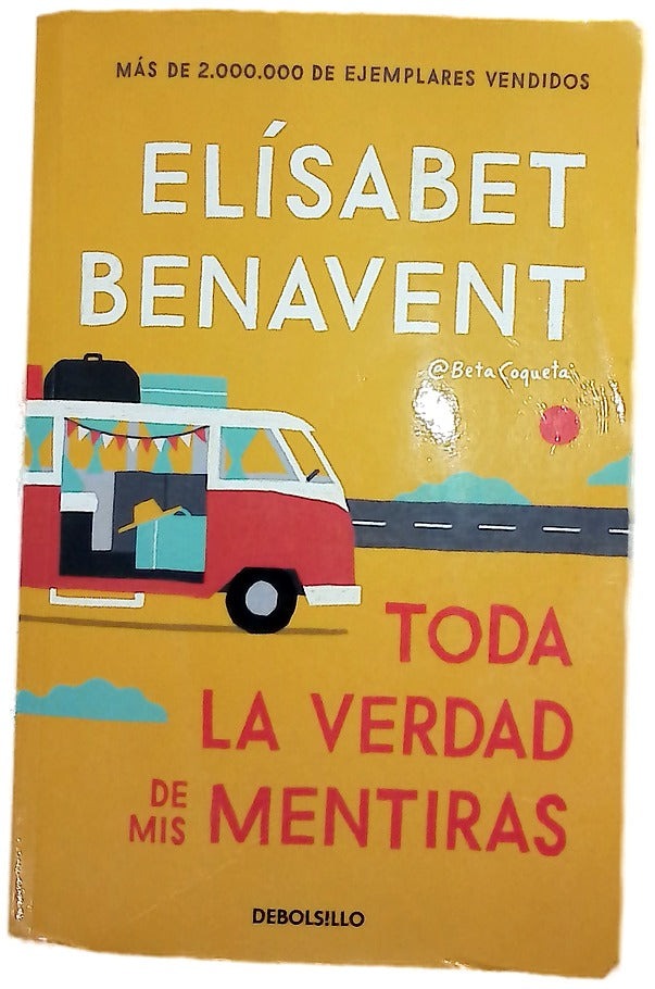 Toda la verdad de mis mentiras