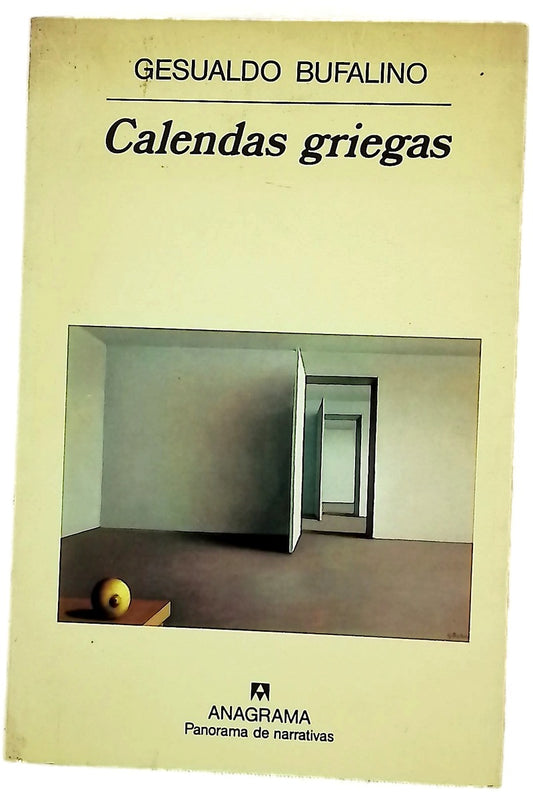Calendas griegas fragmentos de una vida imaginaria
