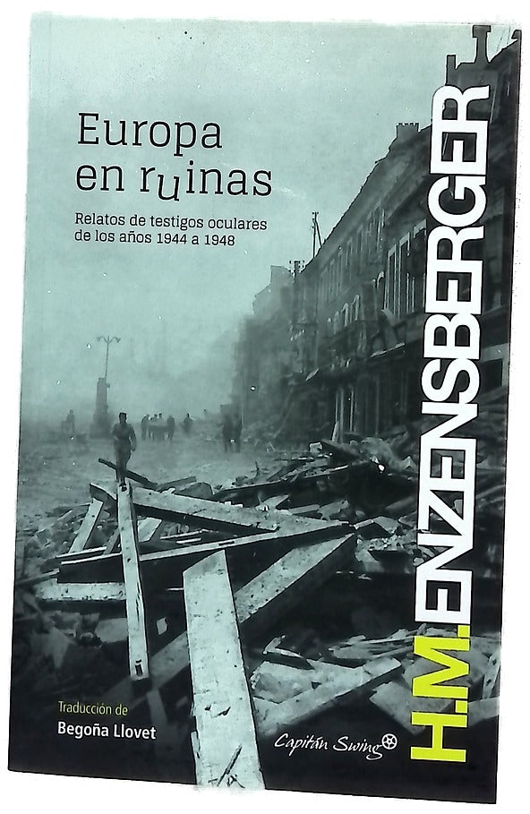Europa en ruinas : relatos de testigos oculares de los años 1944 a 1948