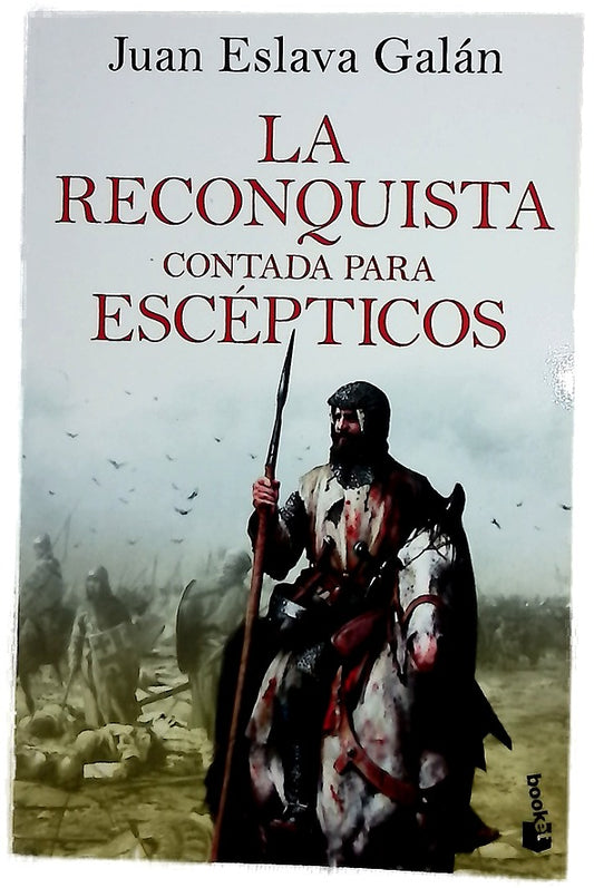 La reconquista contada para escépticos