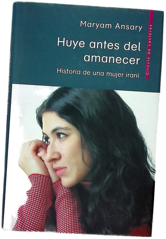 Huye antes del amanecer historia de una mujer iraní