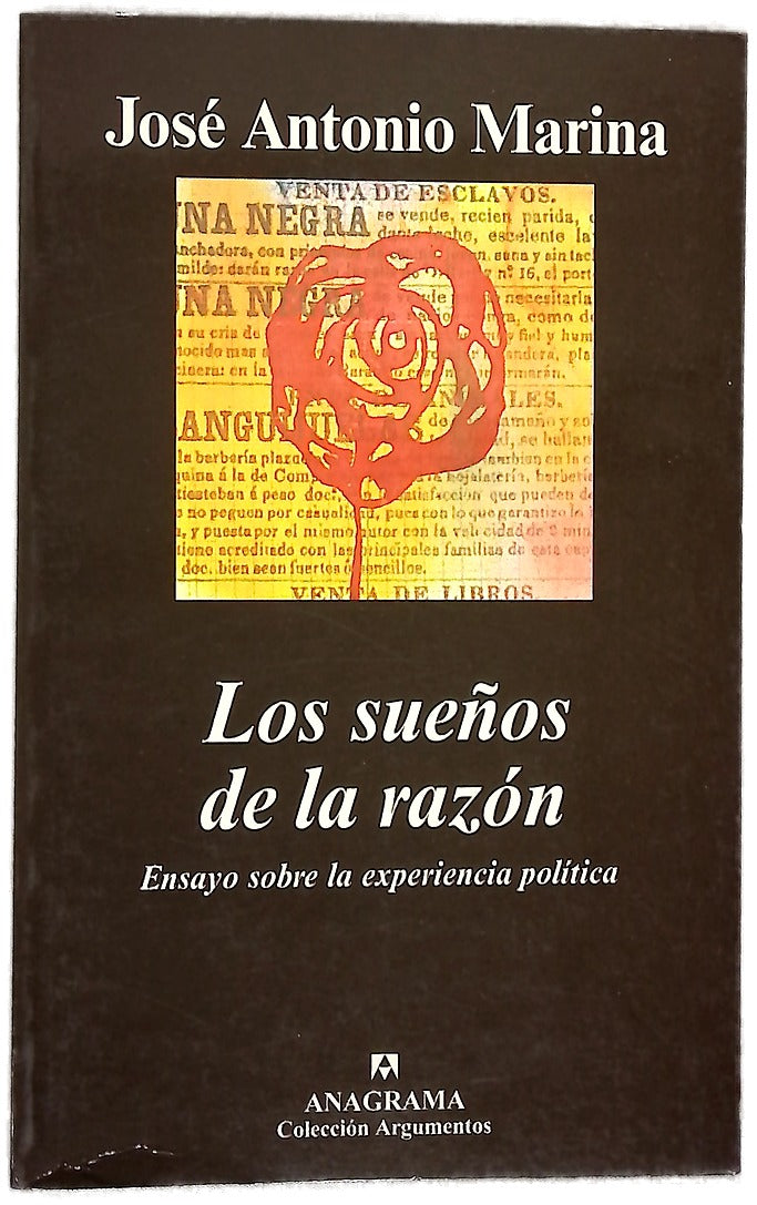 Los sueños de la razón ensayo sobre la experiencia política