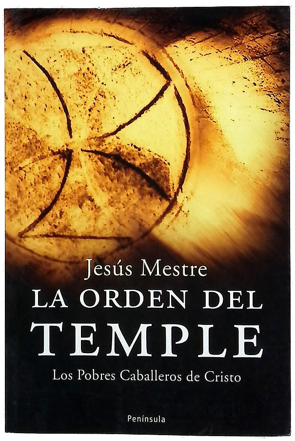 La Orden del Temple los pobres caballeros de Cristo