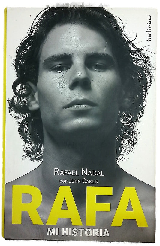 Rafa : mi historia