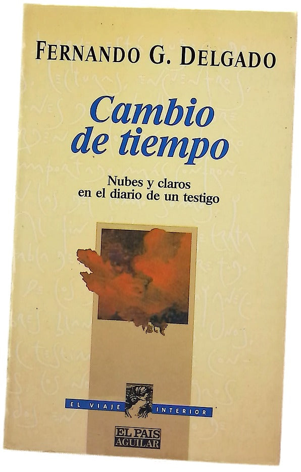 Cambio de tiempo nubes y claros en el diario de un testigo