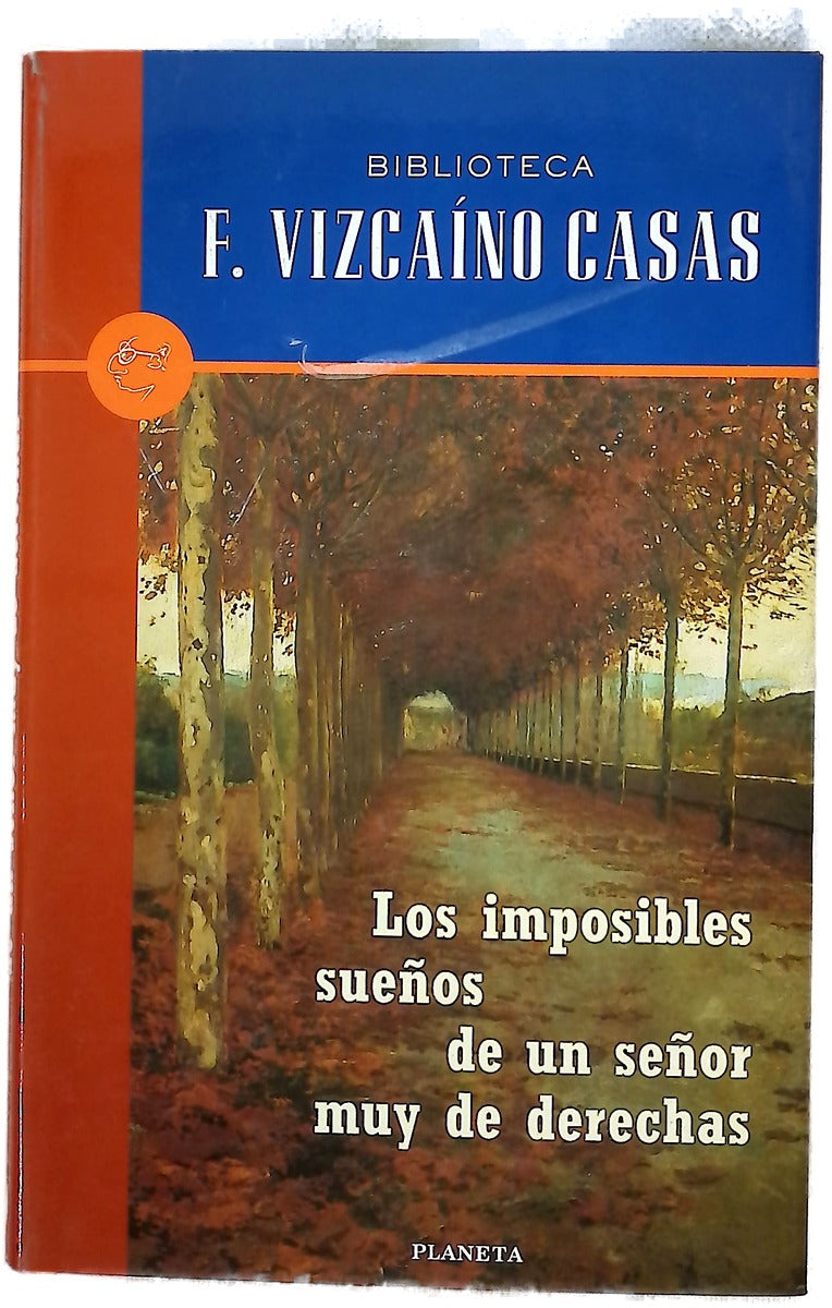 Los imposibles sueños de un señor muy de derechas
