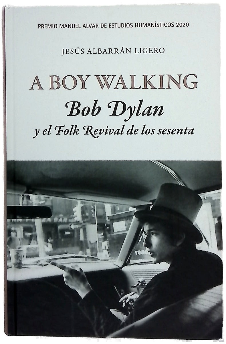 A boy walking : Bob Dylan y el Folk Revival de los sesenta