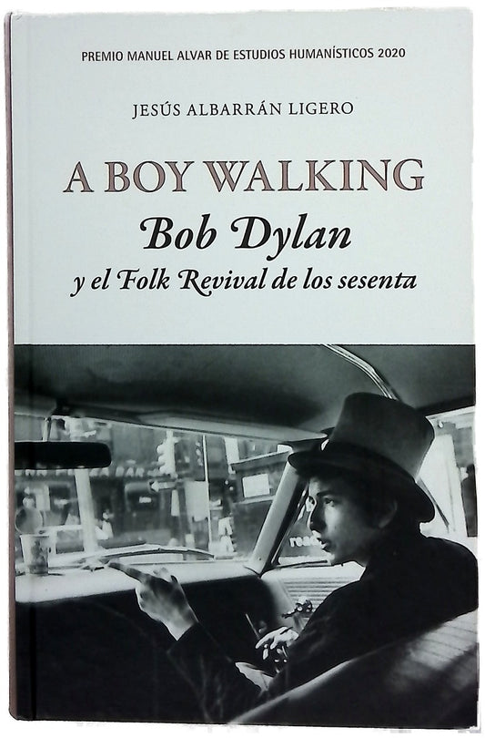 A boy walking : Bob Dylan y el Folk Revival de los sesenta