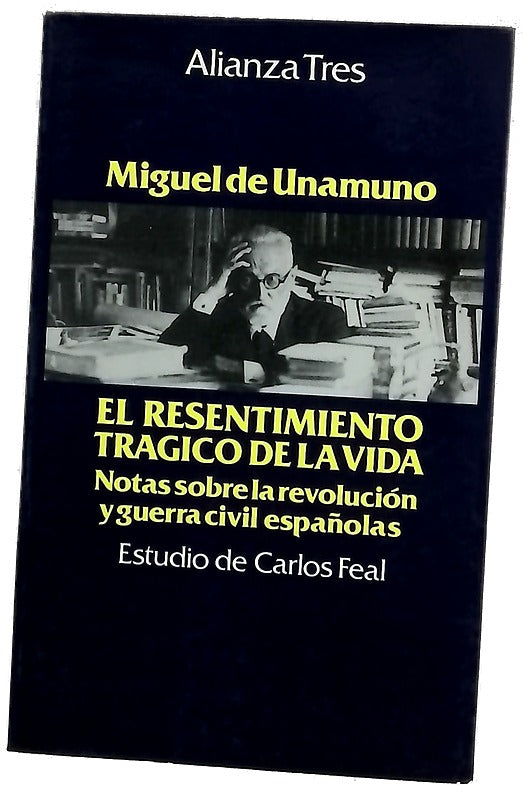 El resentimiento trágico de la vida notas sobre la revolución y guerra civil españolas