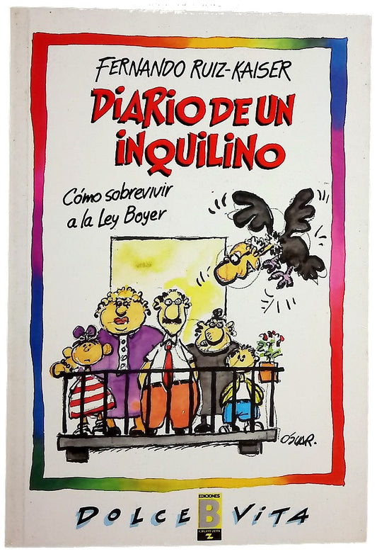 Diario de un inquilino cómo sobrevivir a la ley Boyer