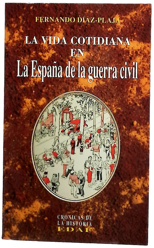 La vida cotidiana en la España de la guerra civil