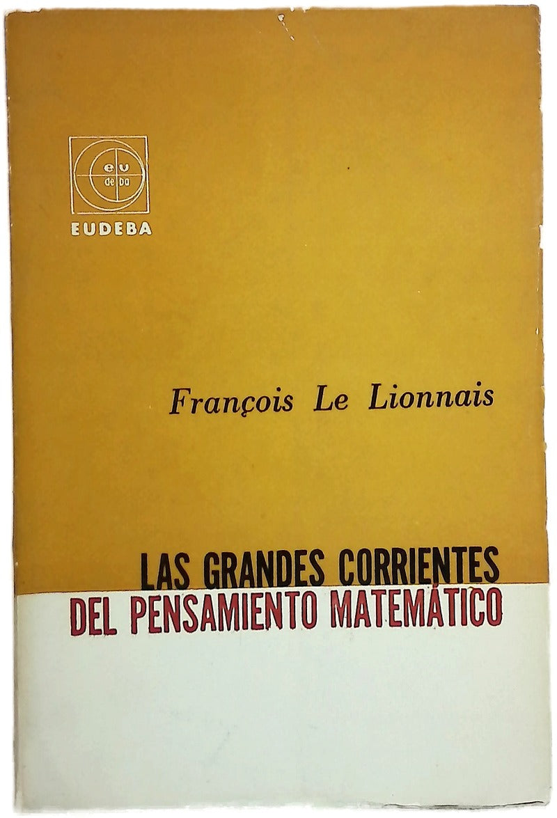 Las grandes corrientes del pensamiento matemático