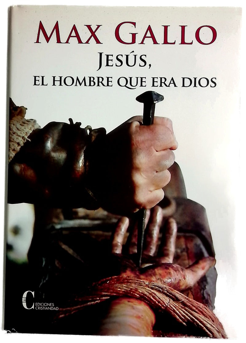 Jesús, el hombre que era Dios