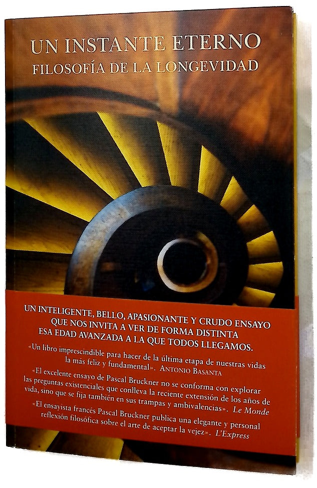 Un instante eterno : filosofía de la longevidad